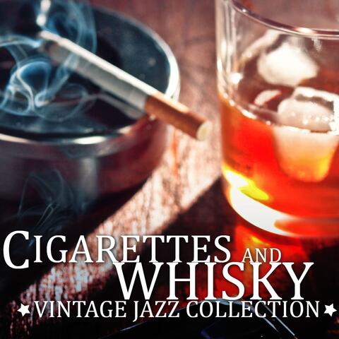 Cigarettes & Whisky Vintage Jazz Collection
