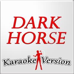 Dark Horse (Karaoke Version)