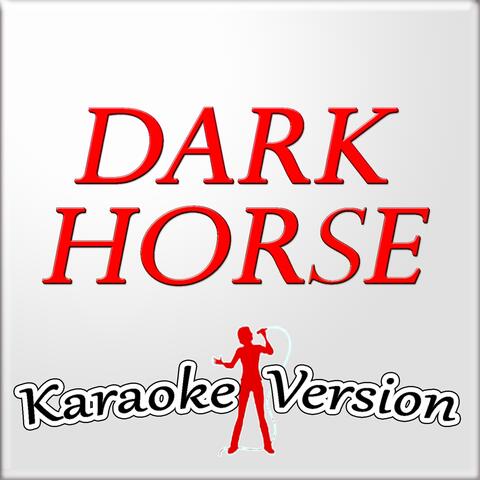 Dark Horse (Karaoke Version)