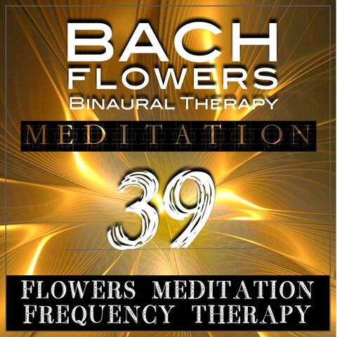 Bach Flowers Binaural Therapy Meditation