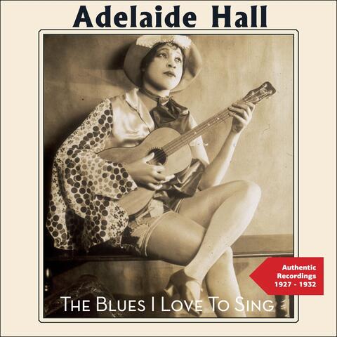 The Blues I Love to Sing