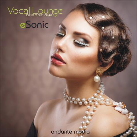 Vocal Lounge - Episode One