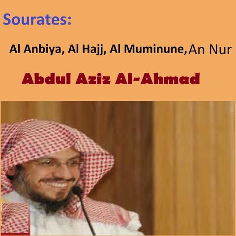 Sourates Al Anbiya, Al Hajj, Al Muminune, An Nur