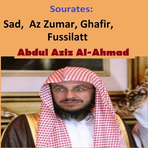 Sourates Sad, Az Zumar, Ghafir, Fussilat