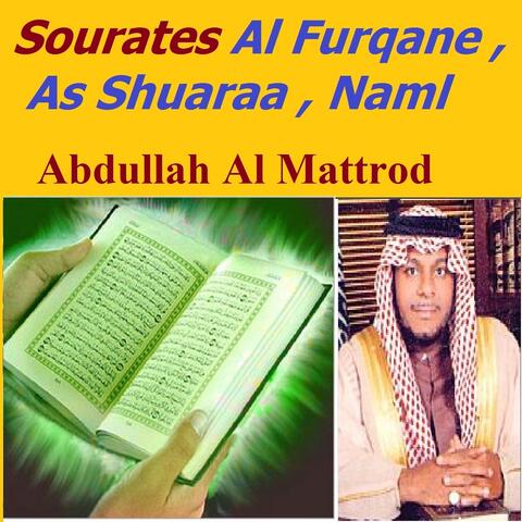 Sourates Al Furqane, As Shuaraa, Naml
