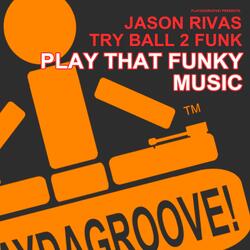 Play That Funky Music