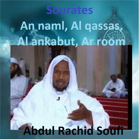 Sourates An Naml, Al Qassas, Al Ankabut, Ar Room