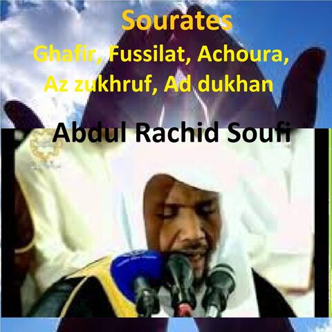 Sourates Ghafir, Fussilat, Achoura, Az Zukhruf, Ad Dukhan