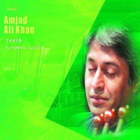 Instrumental Classical: Ustad Amjad Ali Khan Sarod