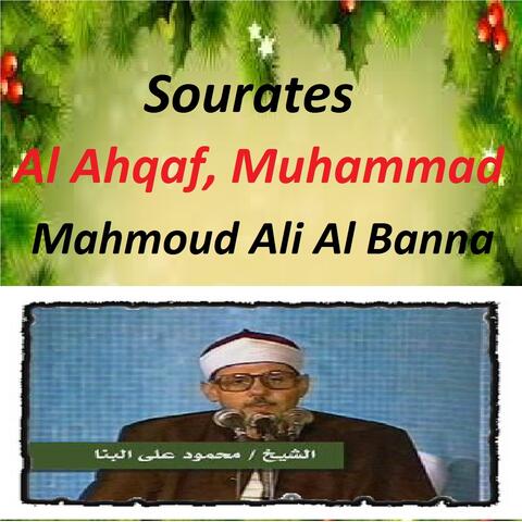 Sourates Al Ahqaf, Muhammad