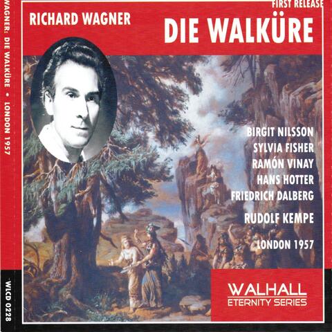 Richard Wagner : Die Walküre