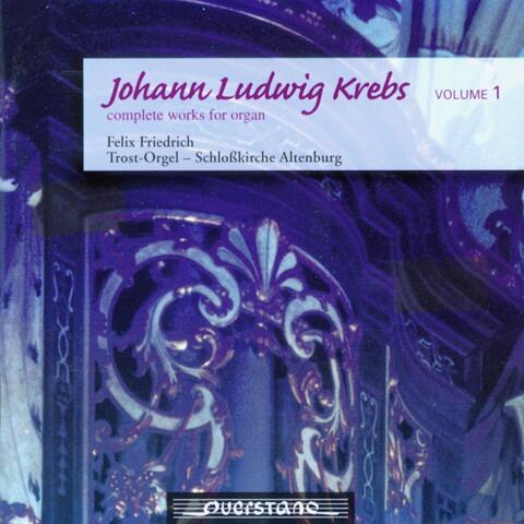 Johann Ludwig Krebs - complete works of organ Vol. 1