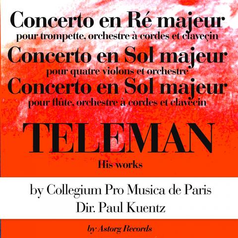 Teleman's Works: Concertos en ré majeur et en sol majeur