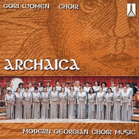 Archaika : Modern Georgian Choir Music