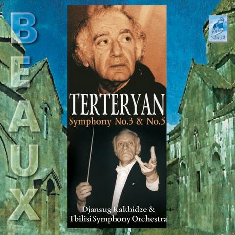Avet Terteryan : Symphonies No.3 and No.5