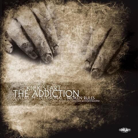 Kick Start  The Addiction