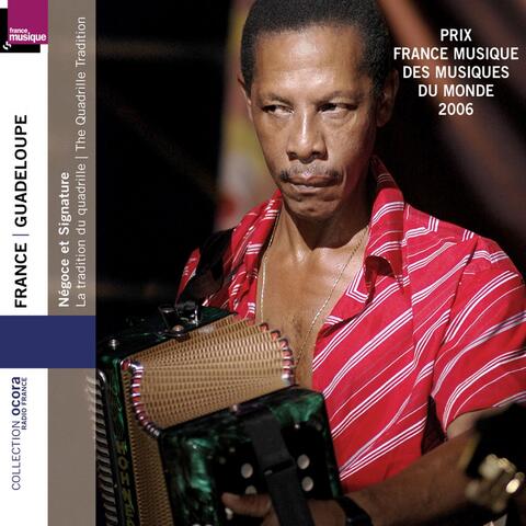 Guadeloupe : la tradition du quadrille (Prix France Musique 2006)