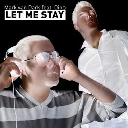 Let Me Stay