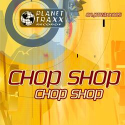 Chop Shop