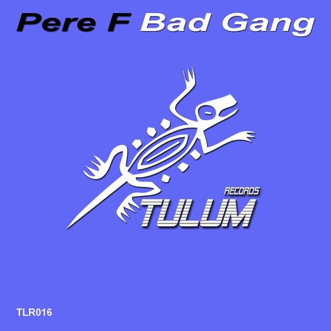 Bad Gang