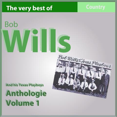The Very Best of Bob Wills and His Texas Playboys, Anthology, Vol. 1: 1935-1936