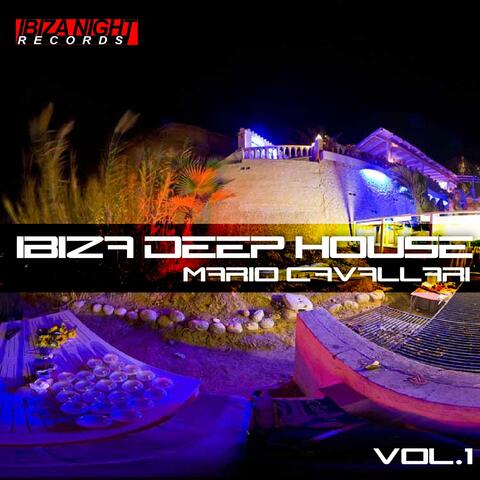 Ibiza Deep House, Vol. 1