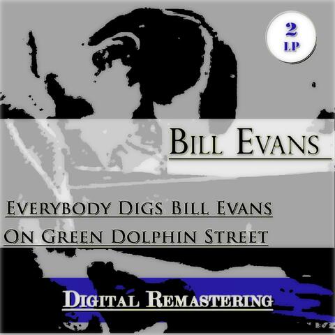 Everybody Digs Bill Evans / On Green Dolphin Street