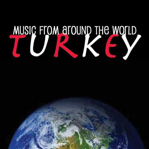 Music Around The World : Turkey