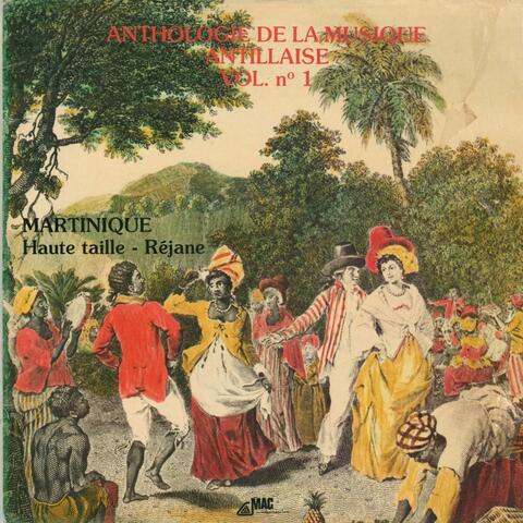 Anthologie de la musique antillaise, vol. 1