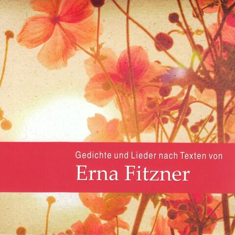 Gedichte und Lieder nach Texten von Erna Fitzner