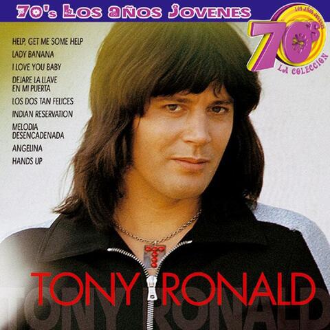 70s Los Años Jovenes :  Tony Ronald