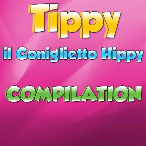 Tippy il Coniglietto Hippy Compilation