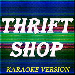 Thrift Shop (Karaoke Version)