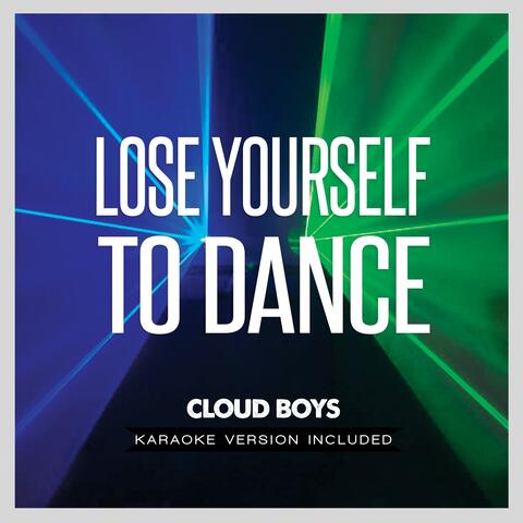 Lose Yourself to Dance
