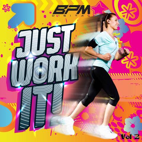 Just Work It!, Vol. 2