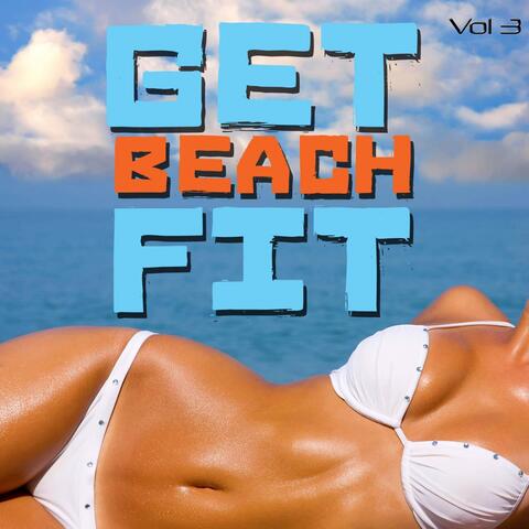 Get Beach Fit, Vol. 3