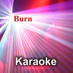 Burn (Karaoke Version)