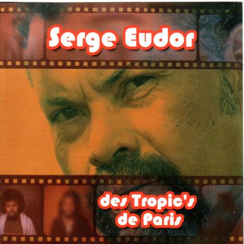 Serge Eudor et les Tropic's de Paris