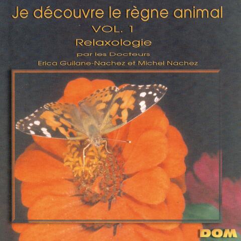 Relaxologie : Je découvre le règne animal, vol. 1