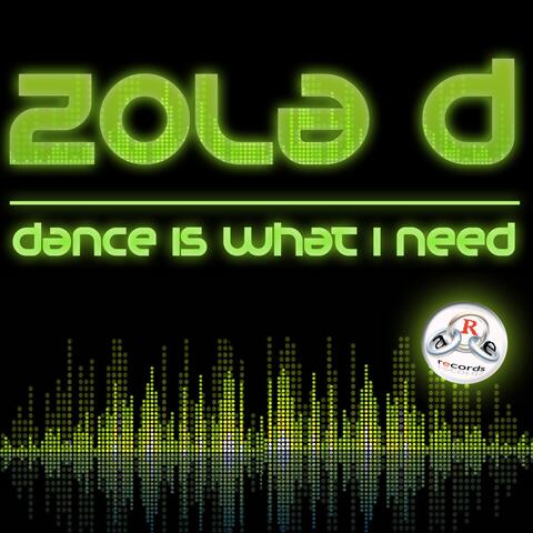 Dance Is What I Need