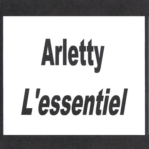 Arletty - L'essentiel