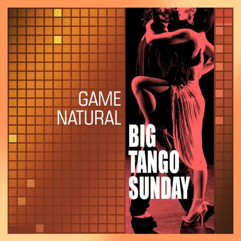 Big Tango Sunday