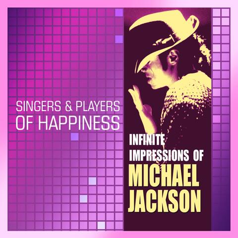 Infinite Impressions of Michael Jackson