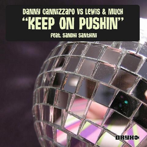 Keep On Pushin featuring Sandhi Santini
