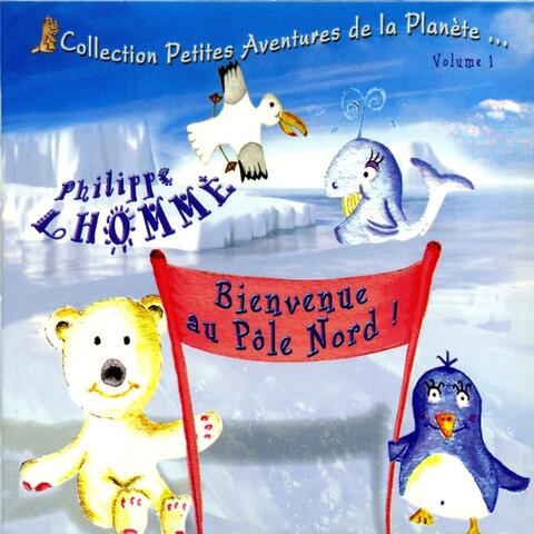 Bienvenue au Pôle Nord !