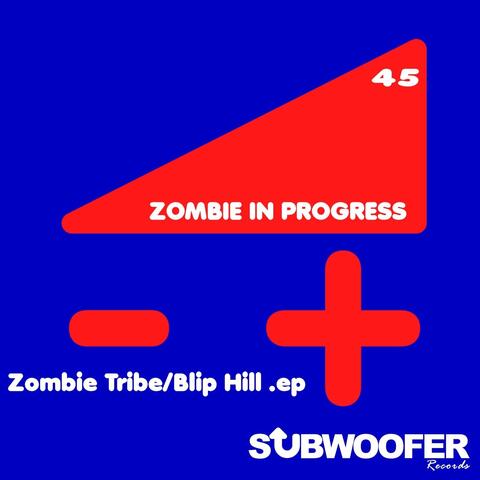 Zombie Tribe / Blip Hill