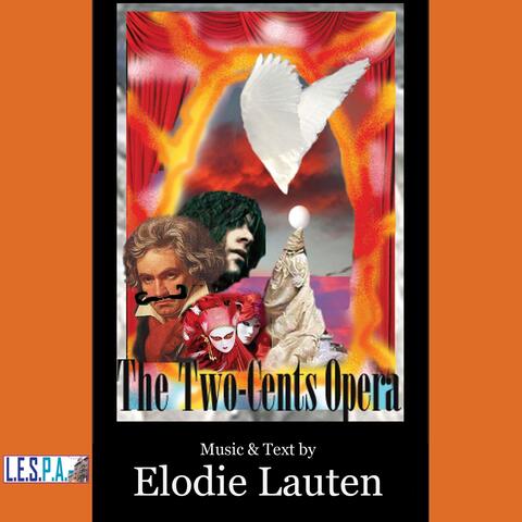 Elodie Lauten: The Two-Cents Opera