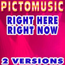 Right Here Right Now (Karaoke Version With Background Vocals)