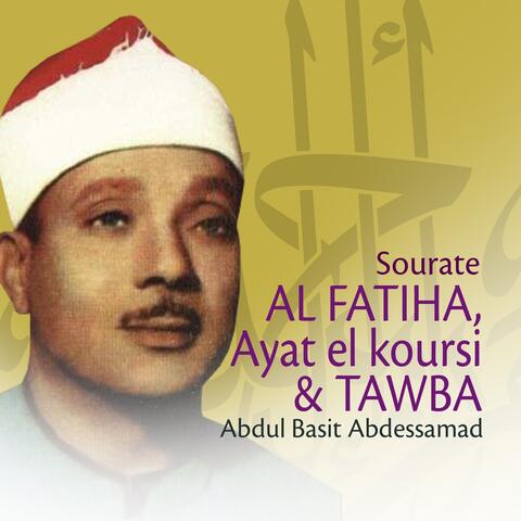 Sourates Al Fatiha, Ayat el koursi et Tawba