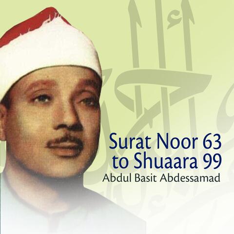 Surat Noor 63 to Shuaara 99